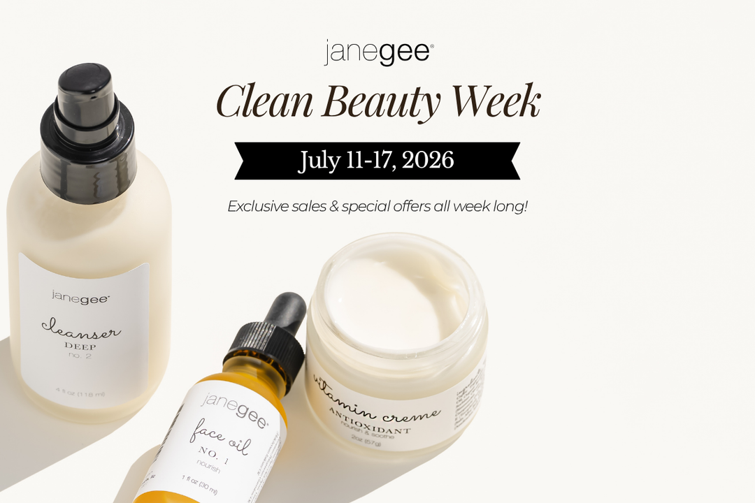 janegee Clean Beauty Week graphic featuring Cleanser No. 2, Face Oil No. 1, and Vitamin Creme with exclusive sales and special offers July 11–17, 2026.