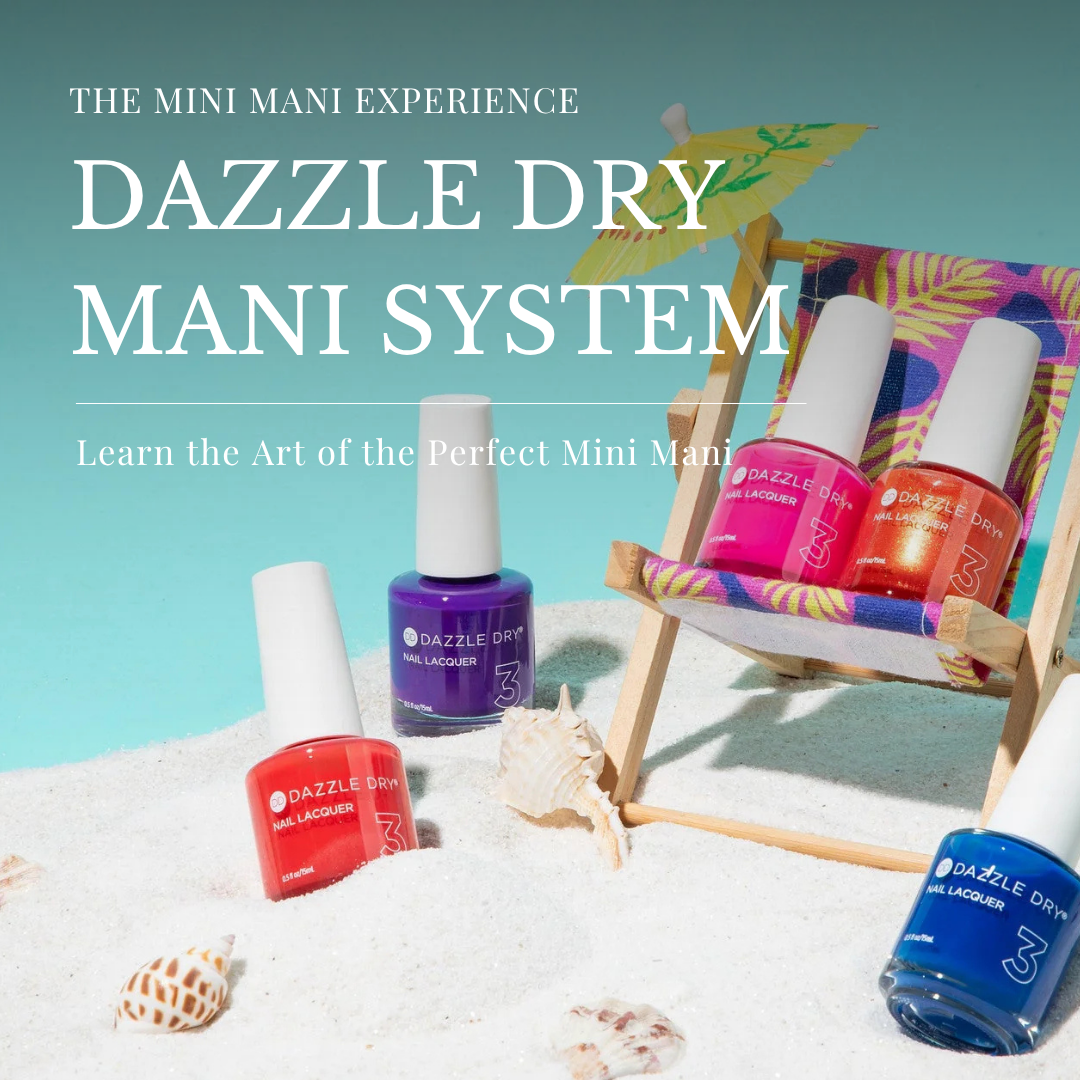 Promotional graphic featuring colorful Dazzle Dry nail polish bottles on a beach-themed backdrop with text promoting the Dazzle Dry Mini Mani Experience.